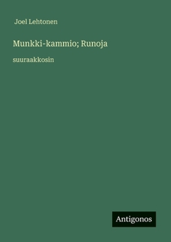 Munkki-kammio; Runoja: suuraakkosin (Finnish Edition)