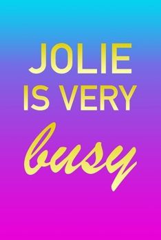 Paperback Jolie: I'm Very Busy 2 Year Weekly Planner with Note Pages (24 Months) - Pink Blue Gold Custom Letter J Personalized Cover - Book