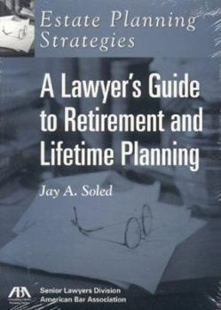 Paperback Estate Planning Strategies: Lawyer's Guide to Retirement and Lifetime Planning Book