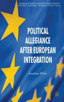 Hardcover Political Allegiance After European Integration Book