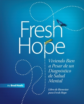 Paperback Fresh Hope: Viviendo Bien a Pesar de un Diagnóstico de Salud Mental [Spanish] Book