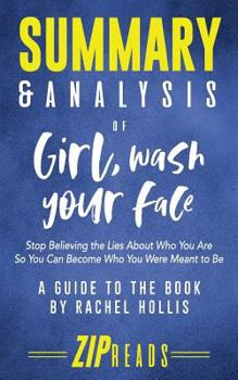 Paperback Summary & Analysis of Girl, Wash Your Face: A Guide to the Book by Rachel Hollis Book