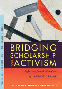 Bridging Scholarship and Activism: Reflections from the Frontlines of Collaborative Research - Book  of the Transformations in Higher Education (THE)