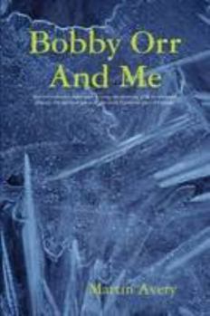 Paperback Bobby Orr And Me Book