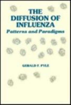 Hardcover The Diffusion of Influenza: Patterns and Paradigms Book