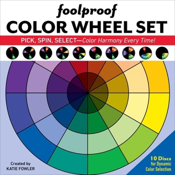 Misc. Foolproof Color Wheel Set: 10 Discs for Dynamic Color Selection Book