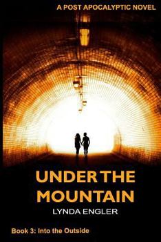 Paperback Under the Mountain: A Post Apocalyptic Novel Book
