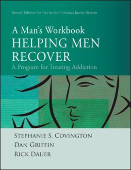 Paperback Helping Men Recover: A Man's Workbook, Special Edition for the Criminal Justice System Book