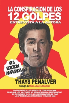Paperback La Conspiracion de Los 12 Golpes: Cuarta Edicion Ampliada [Spanish] Book