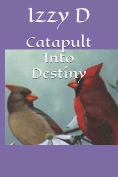 Paperback Catapult Into Destiny Book