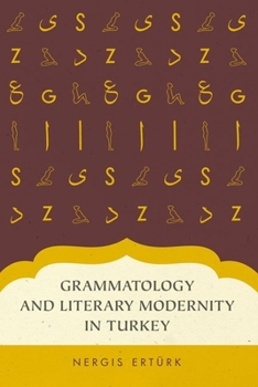 Paperback Grammatology and Literary Modernity in Turkey Book