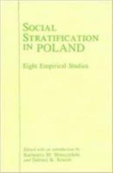 Paperback Social Stratification in Poland: Eight Empirical Studies: Eight Empirical Studies Book