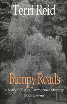 Bumpy Roads - Book #11 of the Mary O’Reilly