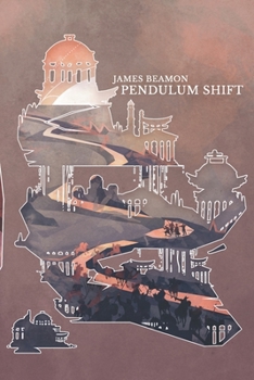 Pendulum Shift - Book #2 of the Pendulum Heroes