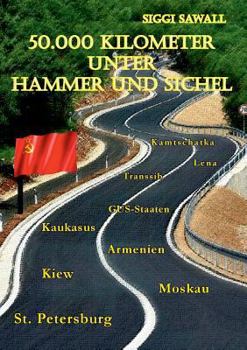 Paperback 50.000 Kilometer unter Hammer und Sichel [German] Book