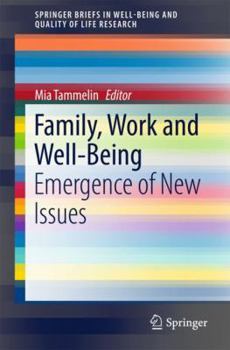 Paperback Family, Work and Well-Being: Emergence of New Issues Book