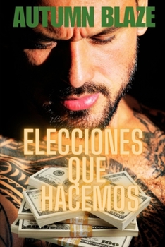 Paperback Choices We Make [Spanish] Book