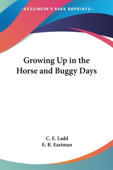 Paperback Growing Up in the Horse and Buggy Days Book