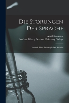 Paperback Die Storungen Der Sprache [electronic Resource]: Versuch Einer Pathologie Der Sprache Book