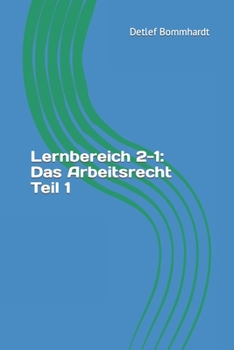 Paperback Lernbereich 2-1: Das Arbeitsrecht Teil 1 [German] Book