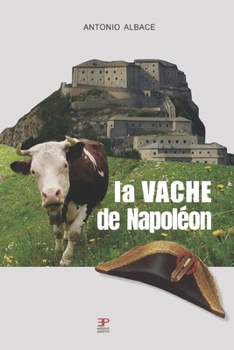 La vache de Napoléon (French Edition)