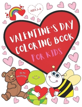 Paperback Valentine's Day Coloring Book for Kids: Love and Friendship Symbols, Hearts and More. For both Girls and Boys. Book