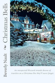 Paperback Christmas Bells: Book Three in The Seasons of Cherryvale Book