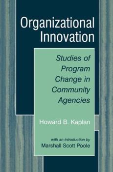 Hardcover Organizational Innovation: Studies of Program Change in Community Agencies Book