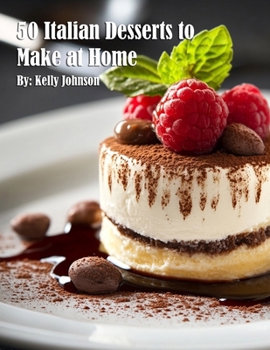 Paperback 50 Italian Desserts to Make at Home Book