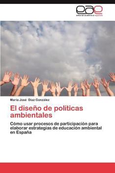 Paperback El Diseno de Politicas Ambientales [Spanish] Book