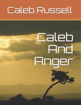 Paperback Caleb And Anger Book