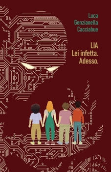 LIA – Lei infetta. Adesso. (Italian Edition)