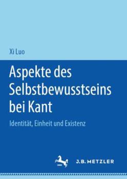 Hardcover Aspekte Des Selbstbewusstseins Bei Kant: Identität, Einheit Und Existenz [German] Book