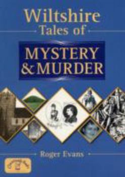 Paperback Wiltshire Tales of Mystery and Murder (Mystery & Murder) Book
