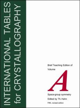 Paperback International Tables for Crystallography, Brief Teaching Edition of Volume a: Space Group Symmetry Book