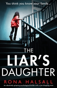 Paperback The Liar's Daughter: An absolutely gripping psychological thriller with a jaw-dropping twist Book