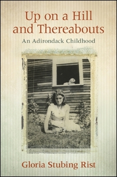 Paperback Up on a Hill and Thereabouts: An Adirondack Childhood Book