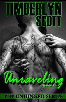 Paperback Unraveling - Unhinged Book 2: The Unhinged Series Book