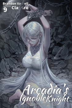 Paperback Arcadia's Ignoble Knight, Vol. 9: The War of Emergence Part II Book