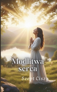 Paperback Modlitwa serca: Szept ciszy [Polish] Book