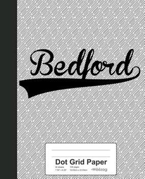 Paperback Dot Grid Paper: BEDFORD Notebook Book