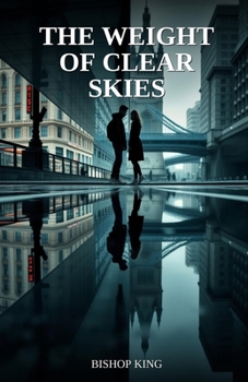 Paperback The Weight of Clear Skies Book