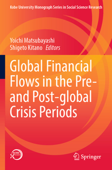 Paperback Global Financial Flows in the Pre- And Post-Global Crisis Periods Book