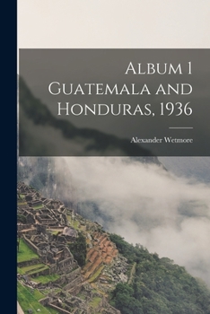 Paperback Album 1 Guatemala and Honduras, 1936 Book