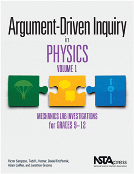 Paperback Argument-Driven Inquiry in Physics, Volume 1: Mechanics Lab Investigations for Grades 9-12 Book