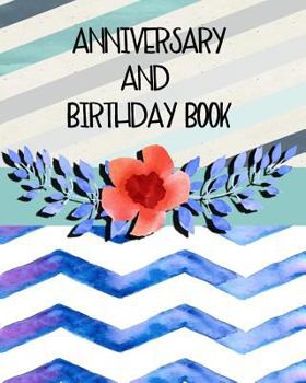 Paperback Anniversary And Birthday Book: Personal Calendar Of Important Celebrations Plus Gift And Card Log (Perpetual Event Calendars)(V4) Book