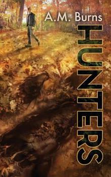 Hunters - Book #1 of the Woodmen Chronicles