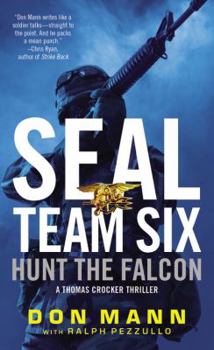 SEAL Team Six: Hunt the Falcon - Book #3 of the SEAL Team Six