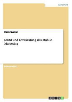 Paperback Stand und Entwicklung des Mobile Marketing [German] Book