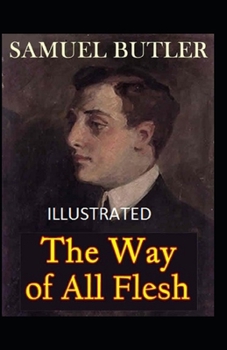 Paperback The Way of All Flesh Illustrated Book